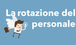 La tua impresa ha un’elevata rotazione del personale? Ecco perché!